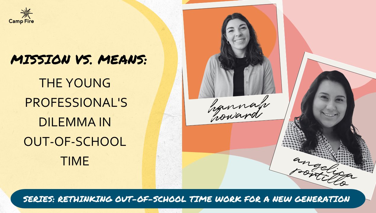 Mission vs. Means: The Young Professional’s Dilemma in Out-of-School Time